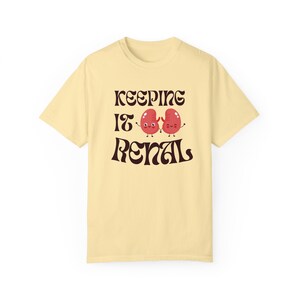 Keeping It Renal Nurse T-shirt, Renal Healthcare Shirt, Nephrology Shirt, Dialysis Shirt, Urine, Pun Shirt, Healthcare Gift, Nursing Student