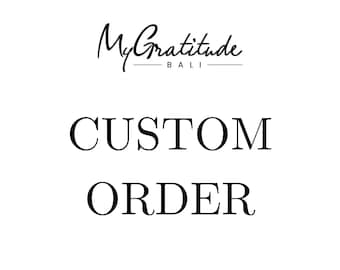 CUSTOM ORDER