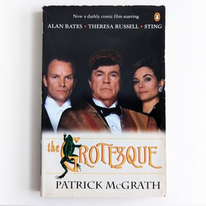 Patrick McGrath - The Grotesque - Penguin vintage paperback book - 1990