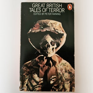 Peter Haining (Ed) - Great British Tales of Terror - Gothic Stories of Horror and Romance Penguin vintage paperback book - 1974