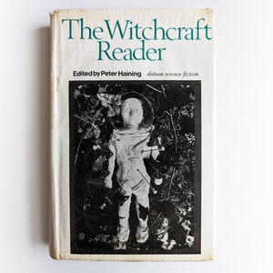 Peter Haining (Ed) - The Witchcraft Reader - horror occult vintage hardback book - 1969