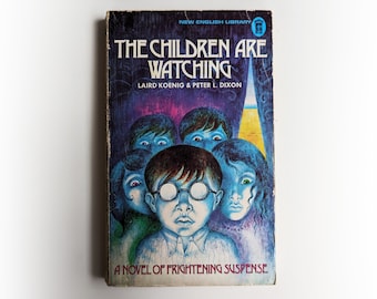 Laird Koenig e Peter L Dixon - I bambini stanno guardando - Libro tascabile vintage dell'occulto horror NEL - 1972