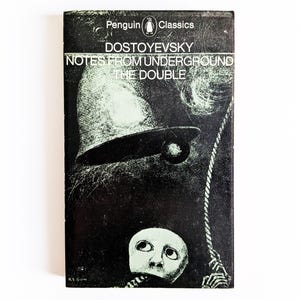 Fyodor Dostoyevsky - Notes From the Underground & The Double - Penguin vintage paperback book - 1973