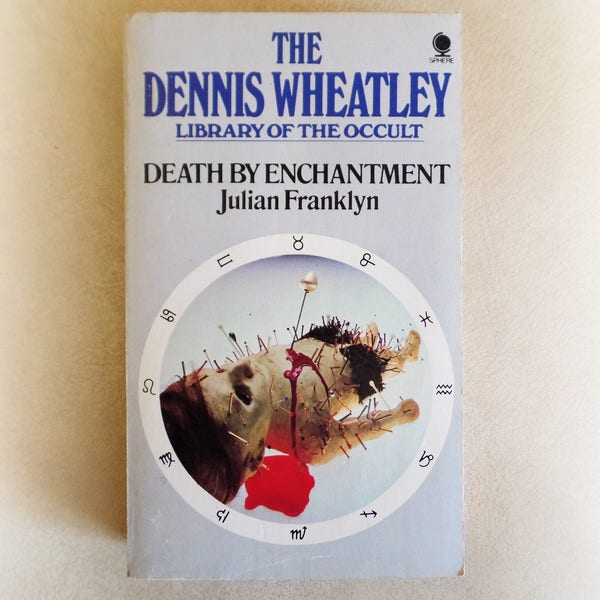Dennis Wheatley - Death By Enchantment (Julian Franklyn) - Sphere Library of the Occult horror occult vintage paperback book - 1975