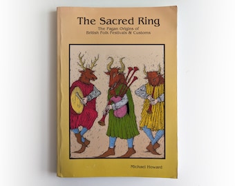 Michael Howard - The Sacred Ring - pagan folk esoteric occult book - 1995