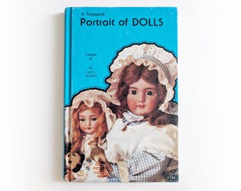 Carol L Jacobsen - A Treasured Portrait of Dolls Band 4 - Vintage Hardcover Buch - 1979