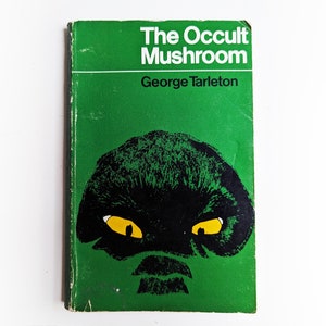 George Tarleton - The Occult Mushroom - Hexerei okkultes Vintage Taschenbuch - 1975
