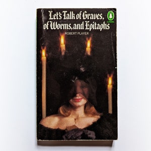 Robert Player - Vamos falar de túmulos, de vermes e epitáfios - Livro de bolso vintage sobre crimes de pinguins - 1977