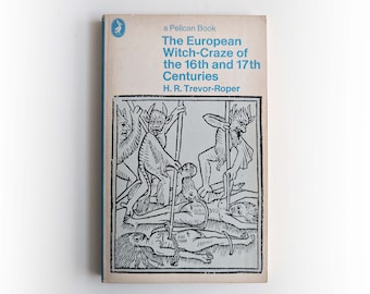 Pelican Books - The European Witch Craze of the 16th & 17th Centuries - HR Trevor-Roper witchcraft occult vintage paperback book - 1969