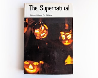 Douglas Hill & Pat Williams - The Supernatural - horror occult vintage hardback book - 1965