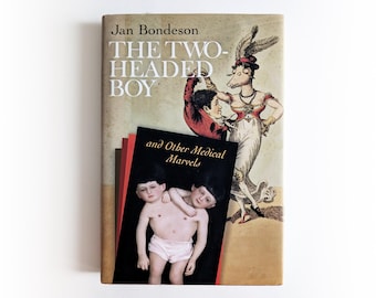 Jan Bondeson - El niño de dos cabezas y otras maravillas médicas - libro de tapa dura - 2000