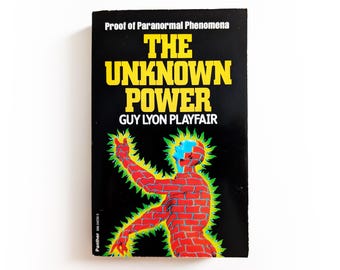 Guy Lyon Playfair - The Unknown Power - Proof of Paranormal Phenomena - livre de poche vintage - 1979