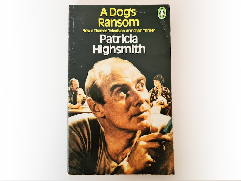 Patricia Highsmith - A Dog#39;s Ransom - Penguin crime vintage