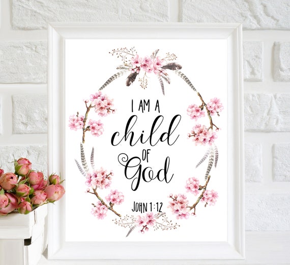 I Am A Child Of God Print Nursery Wall Decor Bible Verse Etsy I Am A Child Of God Print Nursery Wall Decor Bible Verse Etsy