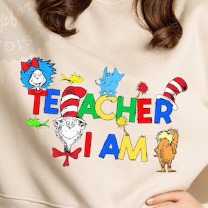 Dr. Seuss day png for sublimation Teacher I am. Dr. Seuss Birthday png design digital download. Read across America, Teacher design shirt