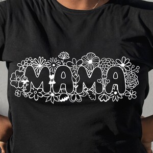 Floral Mama svg, Mama png sublimation. Mama svg for Mothers day. Mama svg png with flowers, instant Digital download