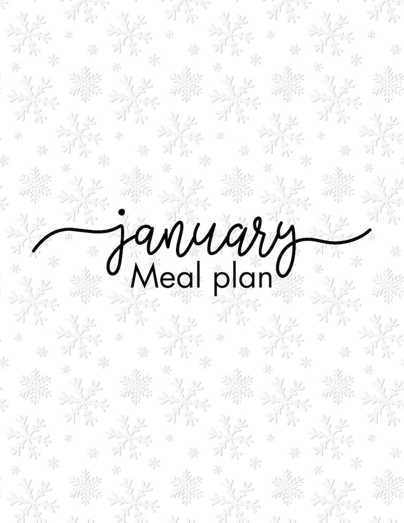May include: A white background adorned with a snowflake pattern. The words "january" and "Meal plan" are written in black cursive script. The design is clean and stylish, ideal for a planner or calendar.