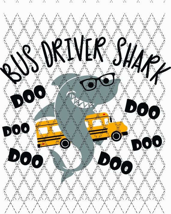 Bus Driver Shark Svg Etsy