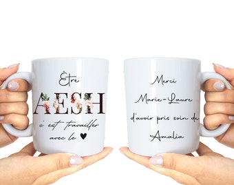 Mug Aesh prénom personnalisable , metier personnalisable, cadeau nounou, cadeau maîtresse,  cadeau atsem, tout autre métier ...