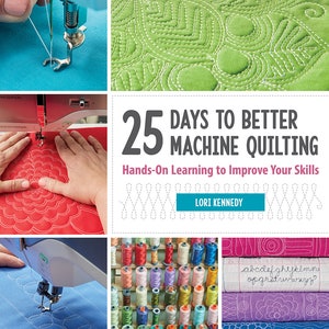 25 Days to Better Machine Quilting