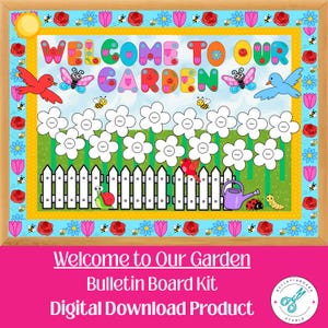 May include: A colorful bulletin board kit with the words "Welcome to Our Garden" in large, playful letters. The design includes flowers, butterflies, bees, and a white picket fence. The board is framed in wood.