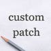 Custom patch Embroidered patch Personalize embroidery patch Custom Name Patch Iron on patch Custom Patch Design Name patch Back patch ED9000 