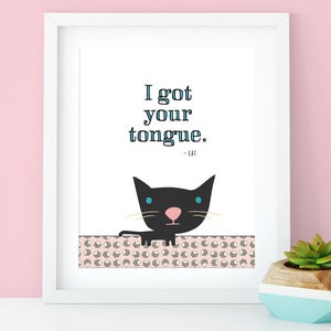 Cat Got Your Tongue, Digital Print, Instant Download, Kitty Art, Gift, Home Decor, Dorm Room Art, Printable