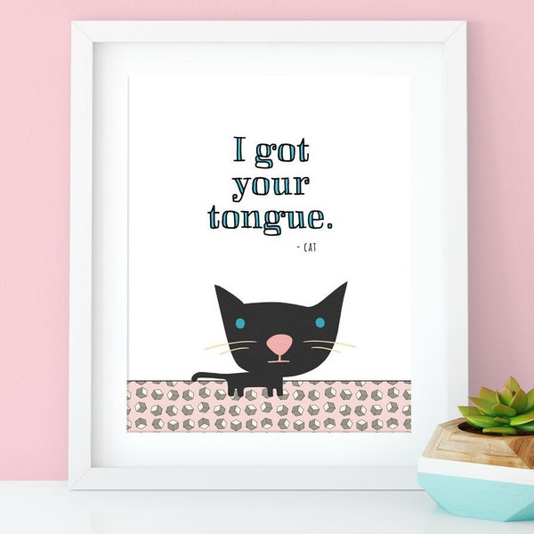 Cat Got Your Tongue, Digital Print, Instant Download, Kitty Art, Gift, Home Decor, Dorm Room Art, Printable