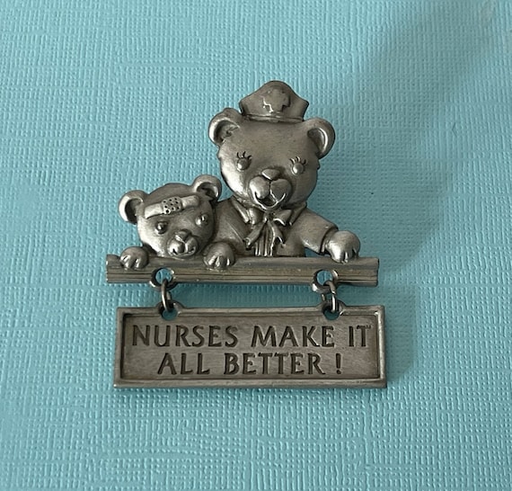 Vintage pewter nurse pin, Nurses make it all bett… - image 3