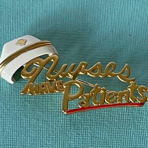 Vintage nurses have patients brooch, gold nurse brooch, gifts for nurses, signed AJC nurse pin, nurse appreciation, nurse jewelry,