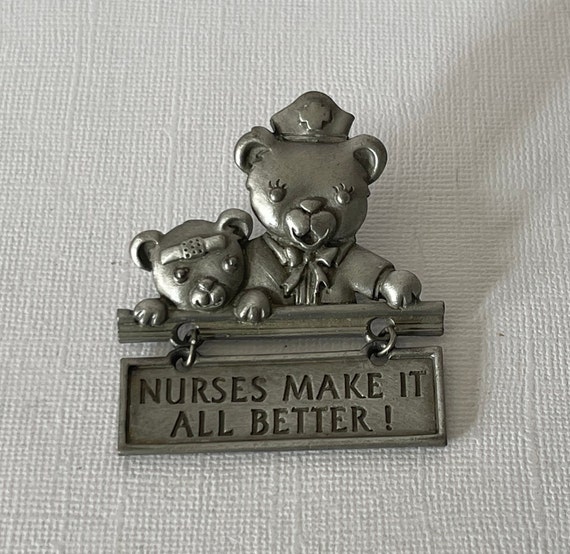 Vintage pewter nurse pin, Nurses make it all bett… - image 4