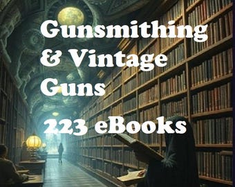 Gunsmithing & Vintage Firearms Handguns 223 eBooks Firearms Shooting Antique Rifles PDF