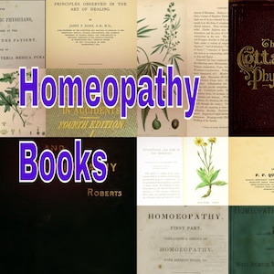 May include: A collage of antique book pages and covers featuring botanical illustrations and medical text. The word Homeopathy is printed in large purple letters over the center, with the word Books in purple letters below it on a dark background.