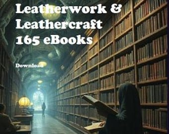 Leatherwork & Leathercraft - 165 eBooks Leathercraft, Tanning, Saddlery - Download