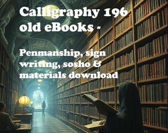 Calligraphy 196 old eBooks - penmanship, sign writing, sosho & materials download
