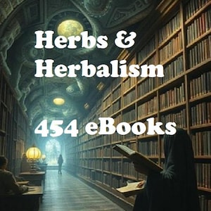 Herbs Herbal 454 eBooks (vintage) download - Medicinal botany, Herbal Remedies, Herb medicine, Poisons, Culpepper