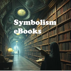 May include: An image of a library with the text "Symbolism eBooks" in white. The library has tall bookshelves filled with books. A person in a black robe is reading a book. The scene is dimly lit with a large, round light fixture.
