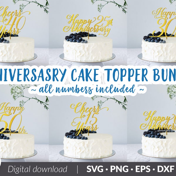 Happy Anniversary Cake Topper Bundle - All numbers included svg | Happy Anniversary SVG, Cheers to 40 years, Cake topper PNG, DXF Download