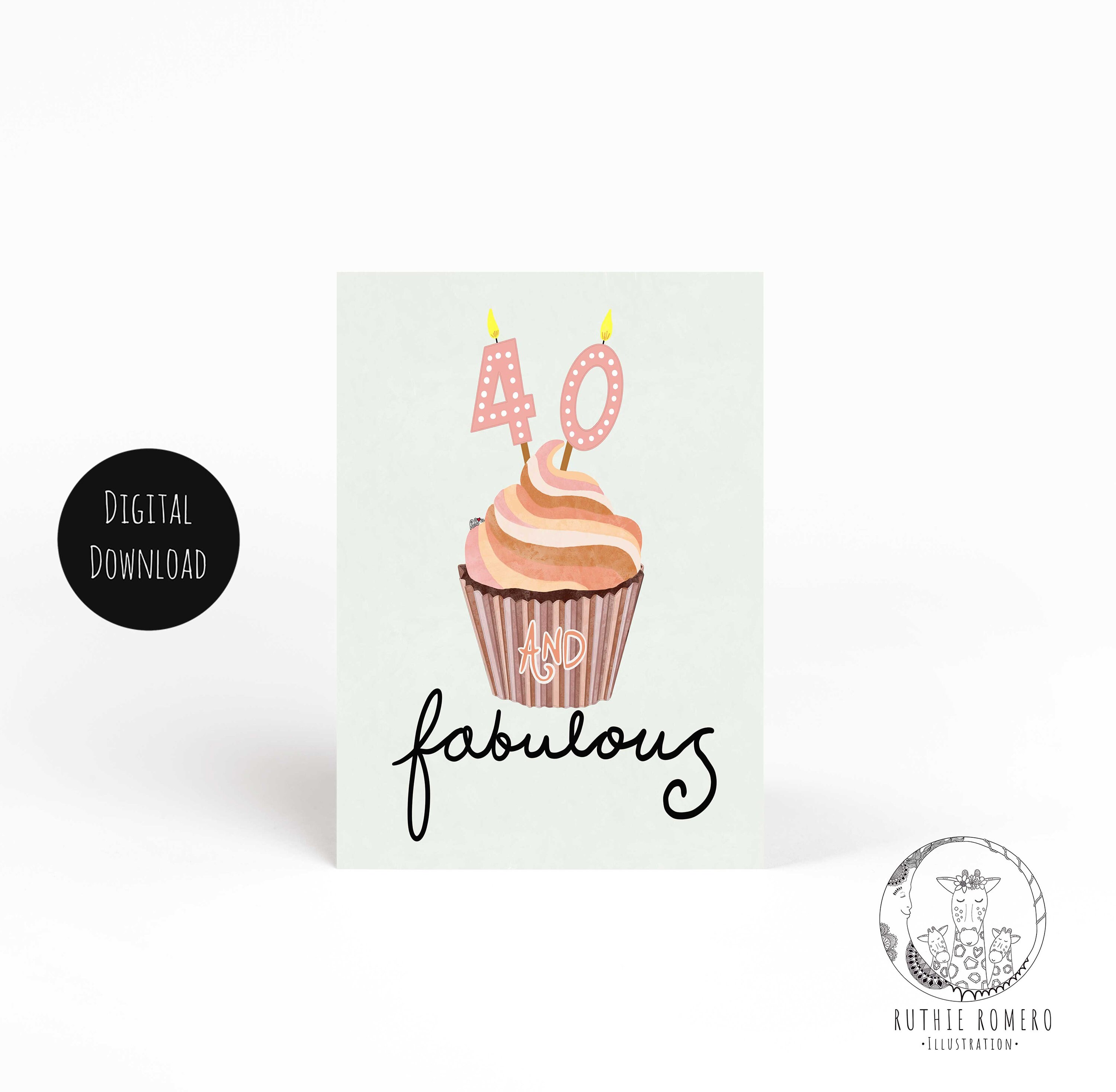 40 and fabulous birthday card/40 year old birthday/printable birthday card cupcake birthday/digital birthday/girly birthday/instant download