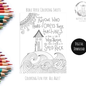 May include: Black and white coloring page featuring a house on a rock with waves crashing around it. The text reads "Anyone who hears and obeys these teachings of mine is like a wise person who built a house on a solid rock".