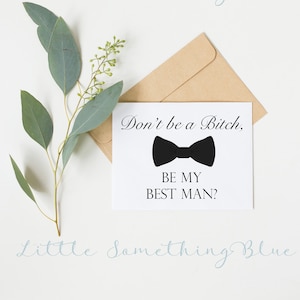 Funny Best Man Proposal Card Adult Humor Don't be a Bitch Best Man Groomsman Groomsmen Wedding Party Proposal Instant Download Printable