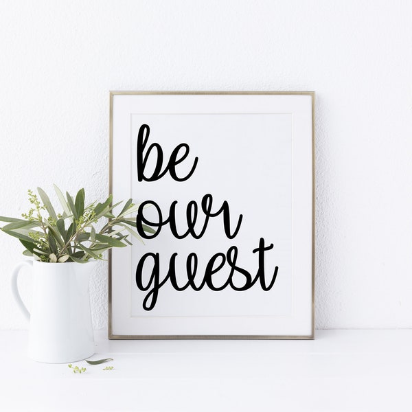 Be Our Guest Printable Wall Art Home Decor Printable Sign Be Our Guest Guest Room Decor Home Decoration Art