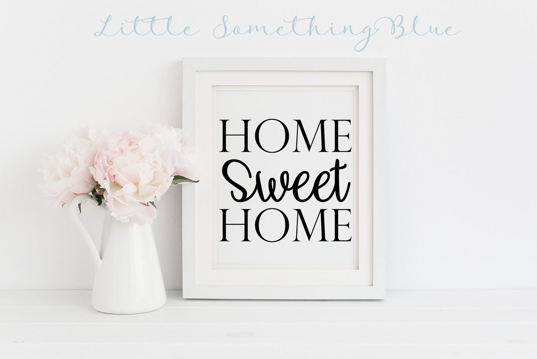 Home Sweet Home Printable Wall Art Home Decor Printable Sign Home Sweet ...
