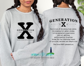 Gen X Sweatshirt, 1965-1980, Unisex Sizing