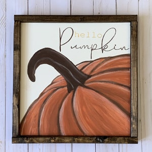 Hello Pumpkin Sign | Pumpkin Sign Decor |  Rustic Farmhouse Decor | Fall Farmhouse Decor