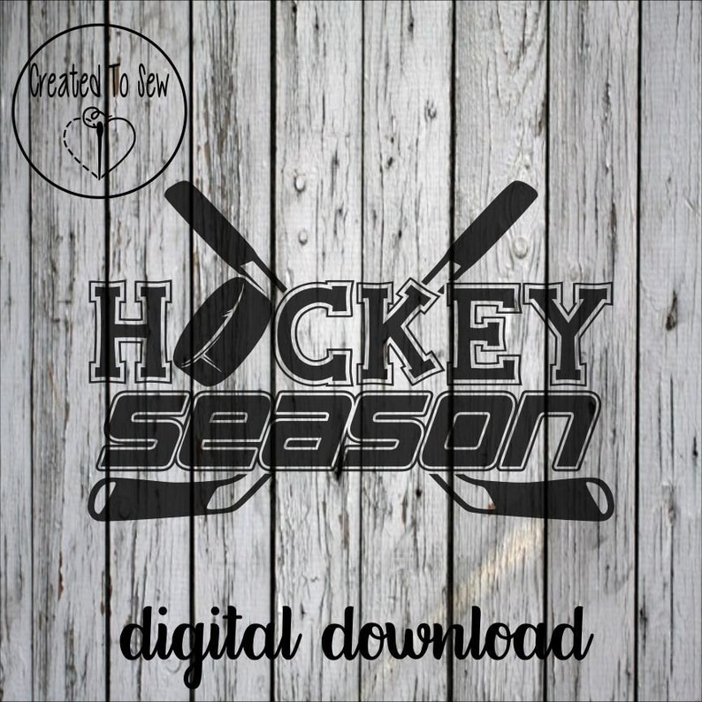 May include: Black and white digital download graphic of two hockey sticks crossed with a puck in the middle. The text "HOCKEY SEASON" is in a bold, blocky font.