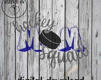 Hockey Mom Squad SVG File Instant Digital Download For Cricut Users For Print Then Cut Apparel Gifts And More