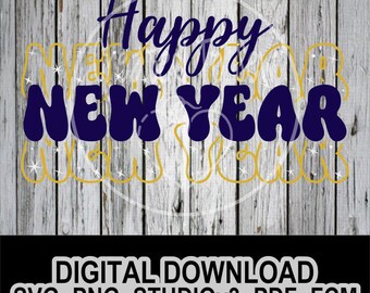 Happy New Year SVG PNG STUDIOv3 fcm File 2 Instant Download For Cricut Crafters and Canvas users To Make Apparel Signs Gifts And More