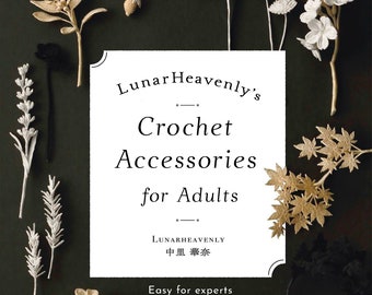 LunarHeavenly Volumen 4 / Accesorios de crochet para adultos / Traducción al inglés / Descarga instantánea / PDF / EBOOK