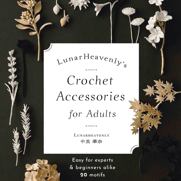 LunarHeavenly Volume 4 | Accessoires au crochet pour adultes | Traduction en anglais | Téléchargement instantané | PDF | LIVRE ÉLECTRONIQUE